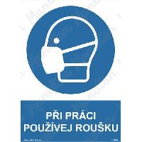Při práci používej roušku, plast 210 x 297 x 0,5 mm A4