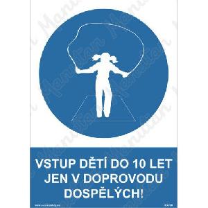 (obrázek pro) Vstup dětí do deseti let jen v doprovodu dospělých, samolepka 210 x 297 x 0,1 mm A4