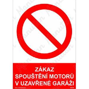 (obrázek pro) Zákaz spouštění motorů v uzavřené garáži, samolepka 297 x 420 x 0,1 mm A3