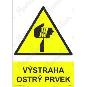 (obrázek pro) Výstraha ostrý prvek, samolepka 148 x 210 x 0,1 mm A5