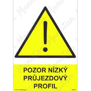 (obrázek pro) Pozor nízký průjezdový profil, plast 210 x 297 x 0,5 mm A4