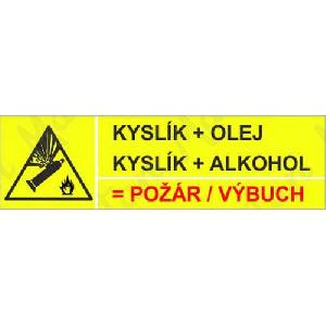 (obrázek pro) Kyslík + olej, alkohol = výbuch, samolepka 297 x 85 x 0,1 mm